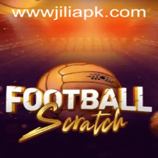 Explore the Exciting World of FootballScratch and the Role of JILI APK