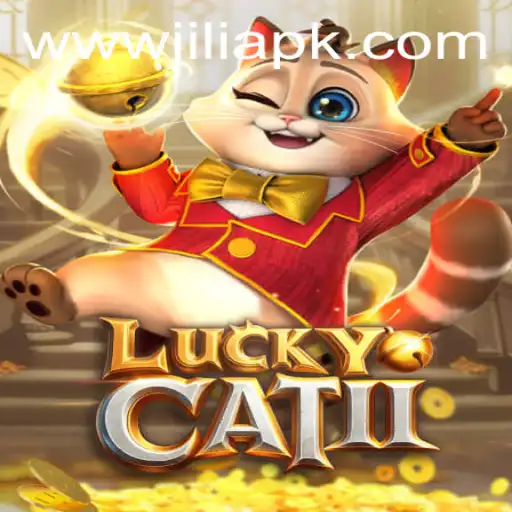 Exploring the Exciting World of LuckyCatII and JILI APK