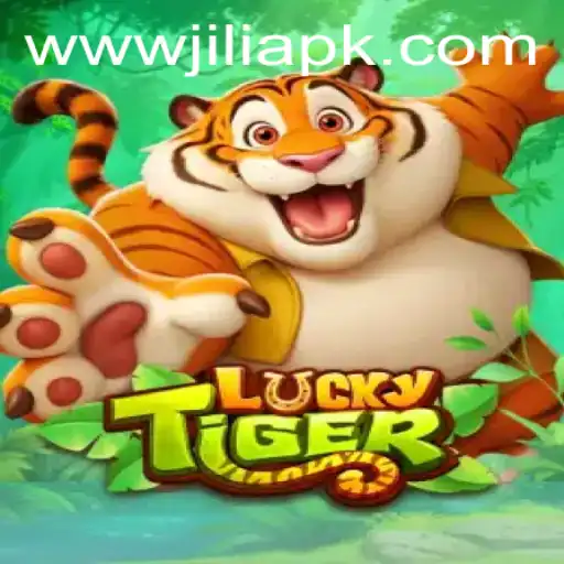 Discovering the Thrills of LuckyTiger with JILI APK